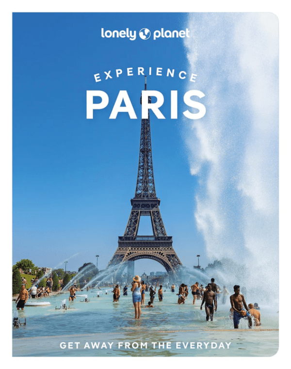 Experience France - Paris Travel guide